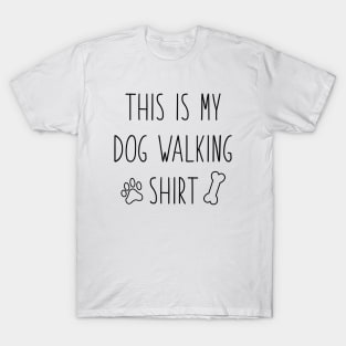 This Is My Dog Walking Shirt T-Shirt